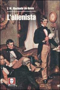 L' alienista - Joaquim Machado de Assis - copertina