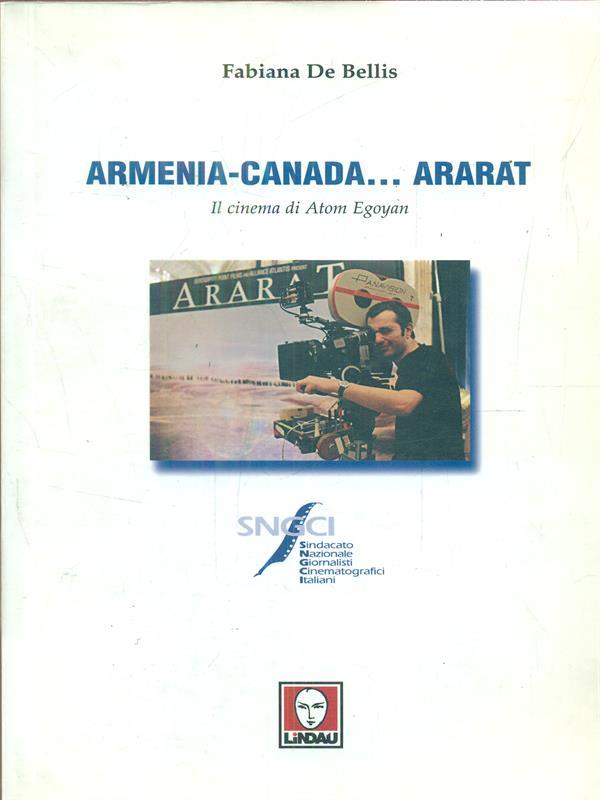 Armenia-Canada... Ararat. Il cinema di Atom Egoyan