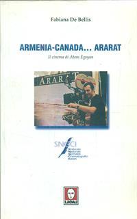 Armenia-Canada... Ararat. Il cinema di Atom Egoyan