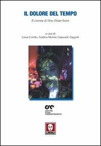 Il dolore del tempo. Il cinema di Hou Hsiao-hsien - copertina