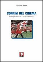 Confini del cinema. Strategie estetiche e ricerca semiotica