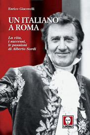 Libro Un italiano a Roma. La vita, i successi, le passioni di Alberto Sordi Enrico Giacovelli