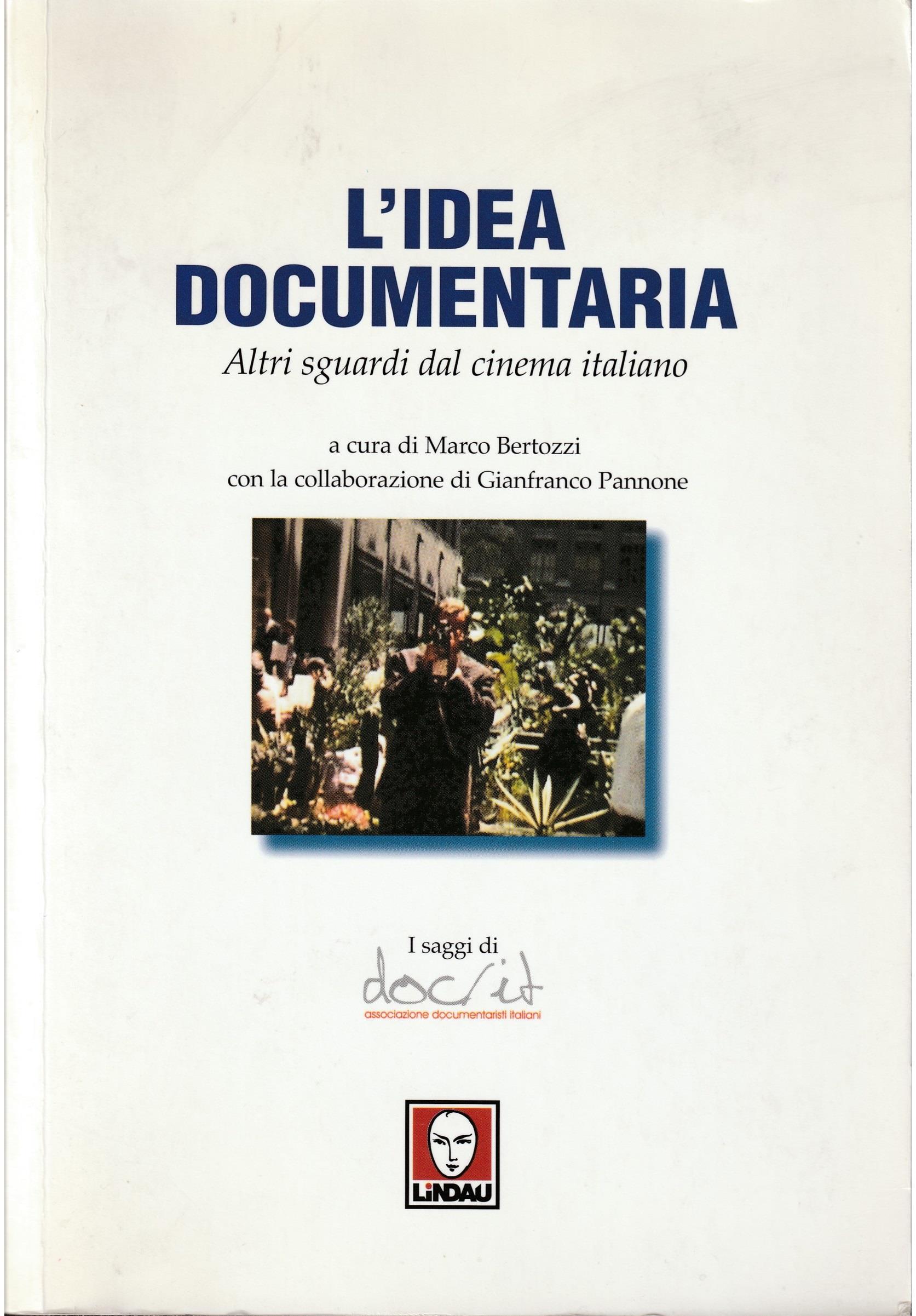 L' idea documentaria. Altri sguardi dal cinema italiano