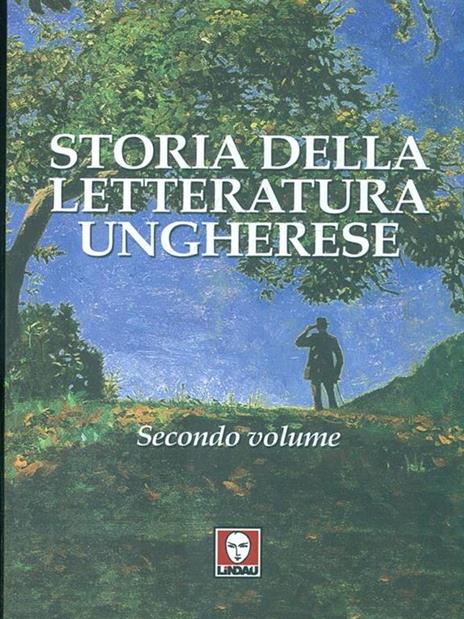 Storia della letteratura ungherese. Vol. 2 - 3