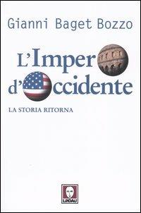 L' impero d'Occidente. La storia ritorna - Gianni Baget Bozzo - copertina