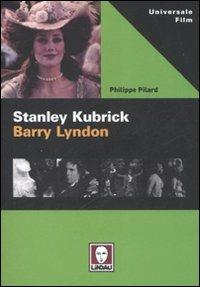 Stanley Kubrick. Barry Lyndon - Philippe Pilard - copertina