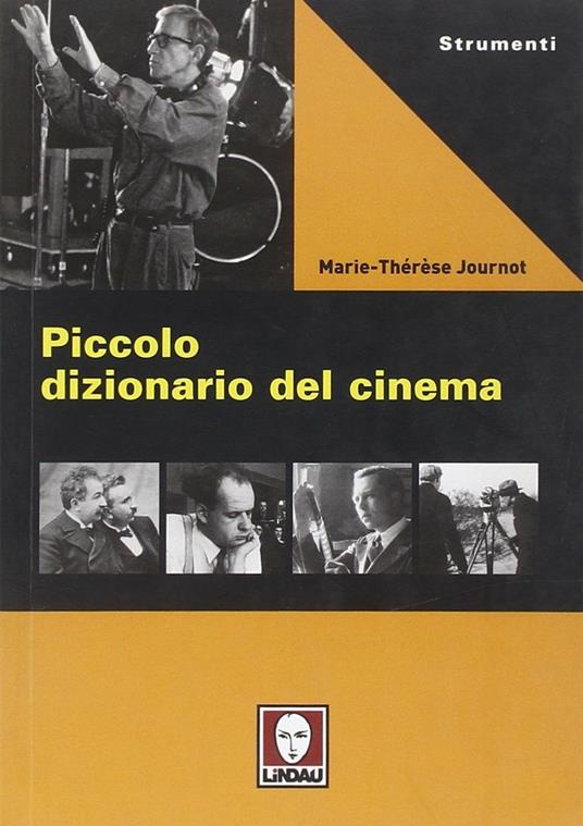 Piccolo dizionario del cinema - Marie-Thérèse Journot - 6