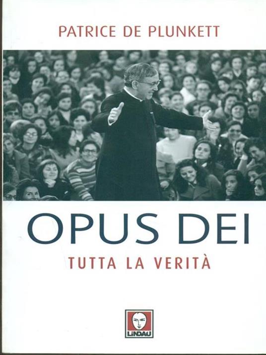 Opus Dei. Tutta la verità - Patrice de Plunkett - 6
