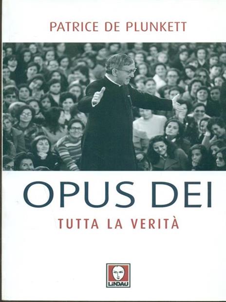 Opus Dei. Tutta la verità - Patrice de Plunkett - copertina