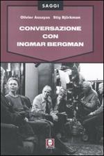 Conversazione con Ingmar Bergman. Ediz. illustrata