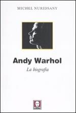 Andy Warhol. La biografia