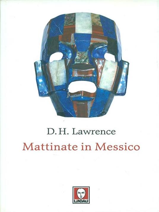 Mattinate in Messico - D. H. Lawrence - 4