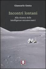 Incontri lontani. La ricerca delle intelligenze extraterrestri