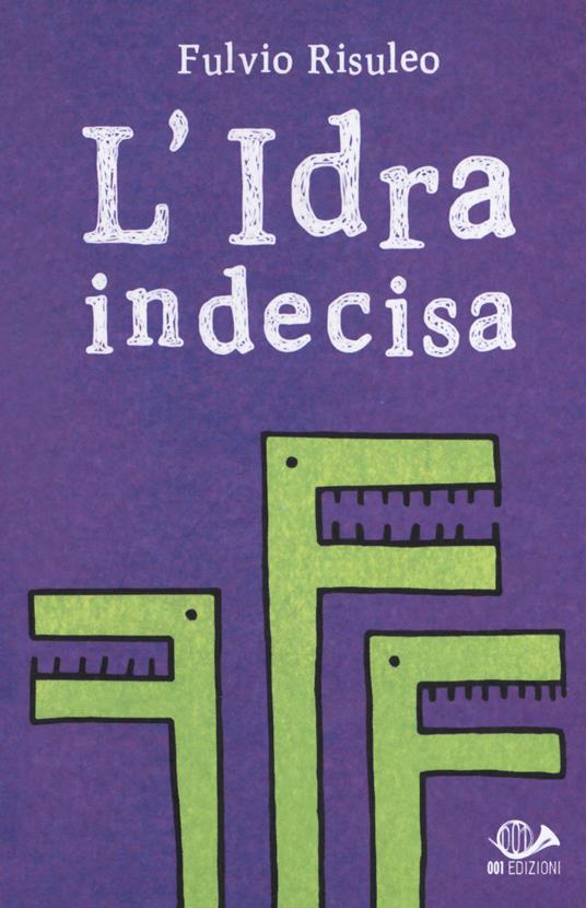 L' idra indecisa - Fulvio Risuleo - copertina