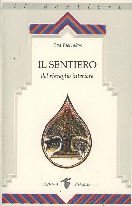 Il sentiero del risveglio interiore - Eva Pierrakos - copertina
