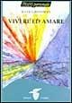 Libro Vivere ed amare Jules Grossman
