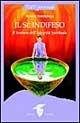 Libro Il sé indifeso. Il sentiero dell'integrità spirituale Susan Thesenga