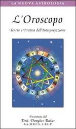 L'oroscopo. Teoria e pratica dell'interpretazione. Con videocassetta