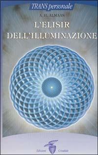 L'elisir dell'illuminazione - A. H. Almaas - copertina