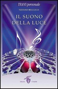 Il suono della luce - Tiziano Bellucci - copertina