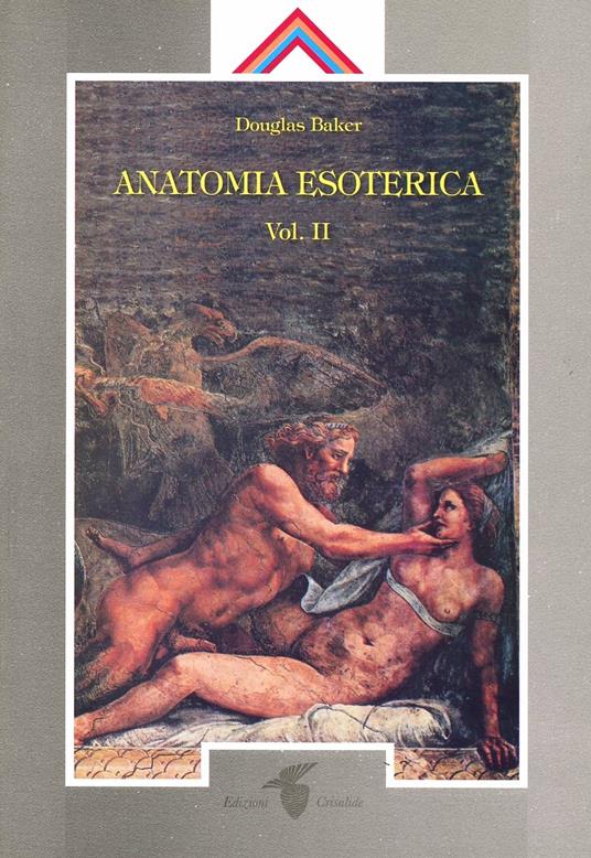 Anatomia esoterica. Vol. 2 - Douglas Baker - copertina