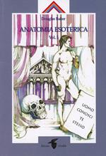 Anatomia esoterica. Vol. 1