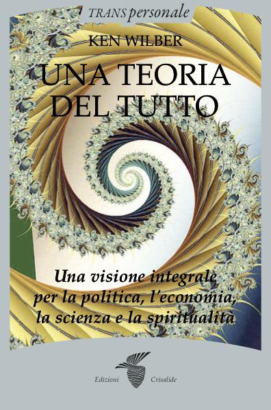 Una teoria del tutto - Ken Wilber - ebook