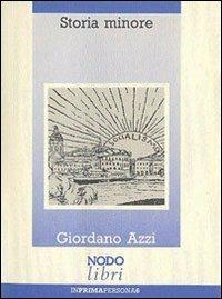 Storia minore. Racconto ai nipoti - Giordano Azzi - copertina