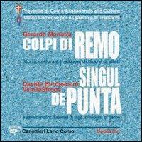 Colpi di remo-Singul de punta. Con CD-ROM - Gerardo Monizza,Davide Bernasconi - copertina