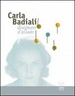 Carla Badiali. Disegnare il tessuto. Ediz. illustrata