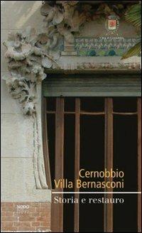 Cernobbio. Villa Bernasconi. Storia e restauro - copertina