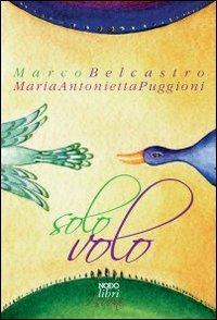 Solo volo. Con CD Audio - Marco Belcastro - copertina