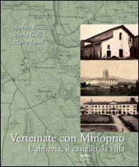Vertemate con Minoprio. L'abbazia, il castello, la villa. Ediz. illustrata - Andrea Bonavita,Maria Galli,Marco Leoni - copertina