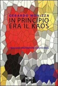 In principio era il kaos - Gerardo Monizza - copertina