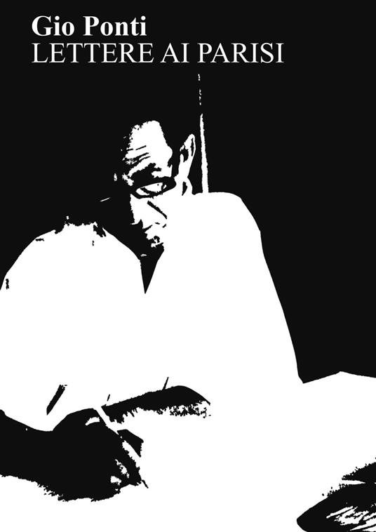 Lettere ai Parisi - Gio Ponti - copertina