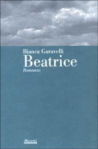 Beatrice - Bianca Garavelli - copertina