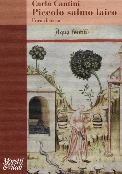 Piccolo salmo laico. L'ora discesa - Carla Cantini - copertina