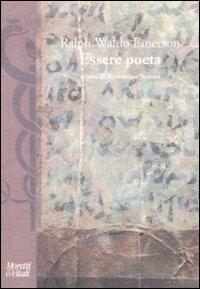 Essere poeta - Ralph Waldo Emerson - copertina