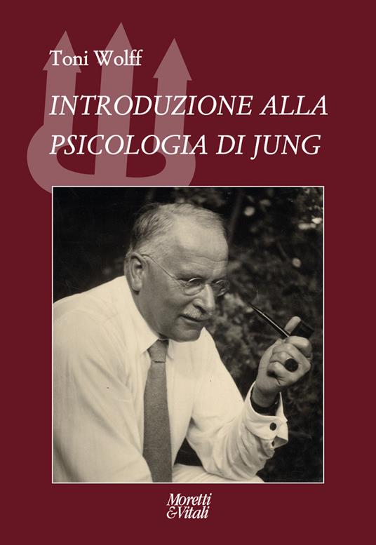 Introduzione alla psicologia di Jung - Toni Wolff - copertina
