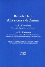 Alla ricerca di anima: L'incontro-Il ritorno