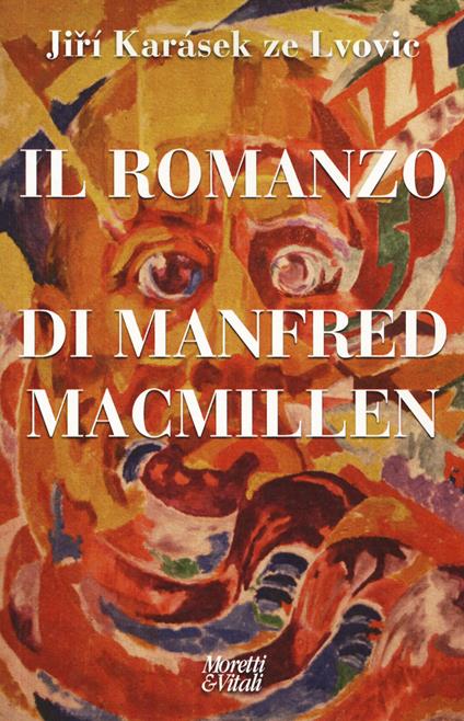 Il romanzo di Manfred Macmillen - Jirí Karásek ze Lvovic - copertina
