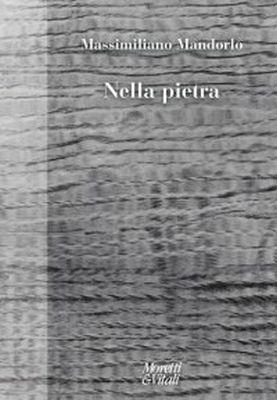 Nella pietra - Massimiliano Mandorlo - copertina