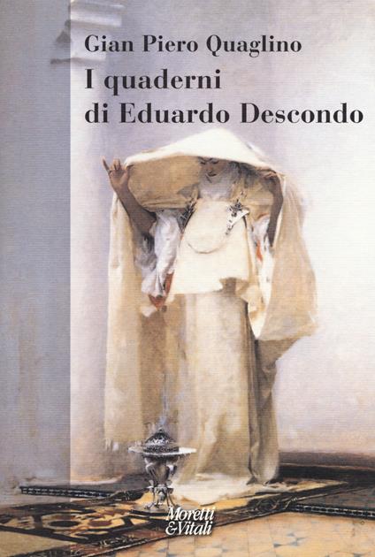 I quaderni di Eduardo Descondo - Gian Piero Quaglino - copertina
