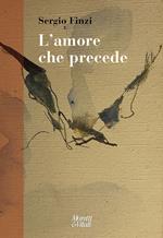 L' amore che precede