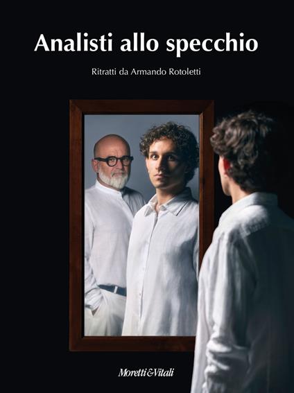 Analisti allo specchio. Ediz. a colori - Armando Rotoletti - copertina