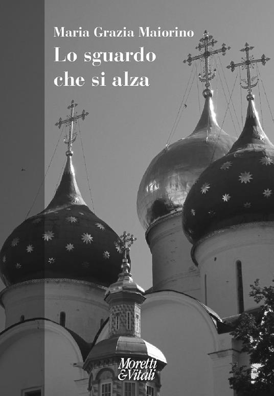 Lo sguardo che si alza - Maria Grazia Maiorino - copertina