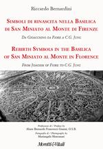 Simboli di rinascita nella basilica di San Miniato al Monte di Firenze. Da Gioacchino da Fiore a C.G. Jung. Ediz. italiana e inglese