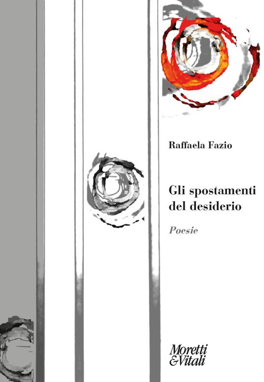 Gli spostamenti del desiderio - Raffaela Fazio - copertina