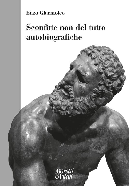 Sconfitte non del tutto autobiografiche - Enzo Giarmoleo - copertina