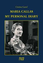 Maria Callas. My personal diary